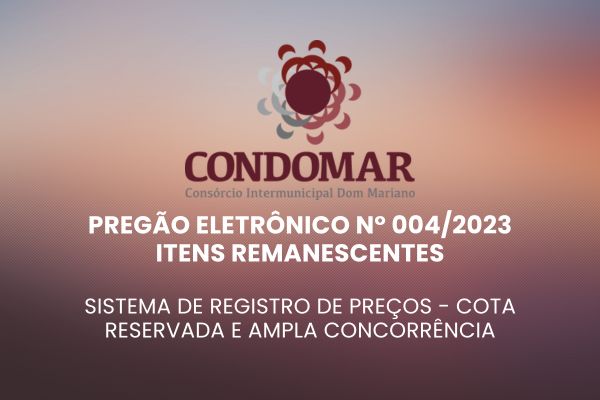 Leia mais sobre o artigo PREGÃO ELETRÔNICO N° 004/2023 – ITENS REMANESCENTES